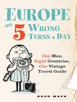 cover image of Europe on Five Wrong Turns a Day